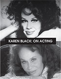 Karen Black on Acting, a film by Russell Brown